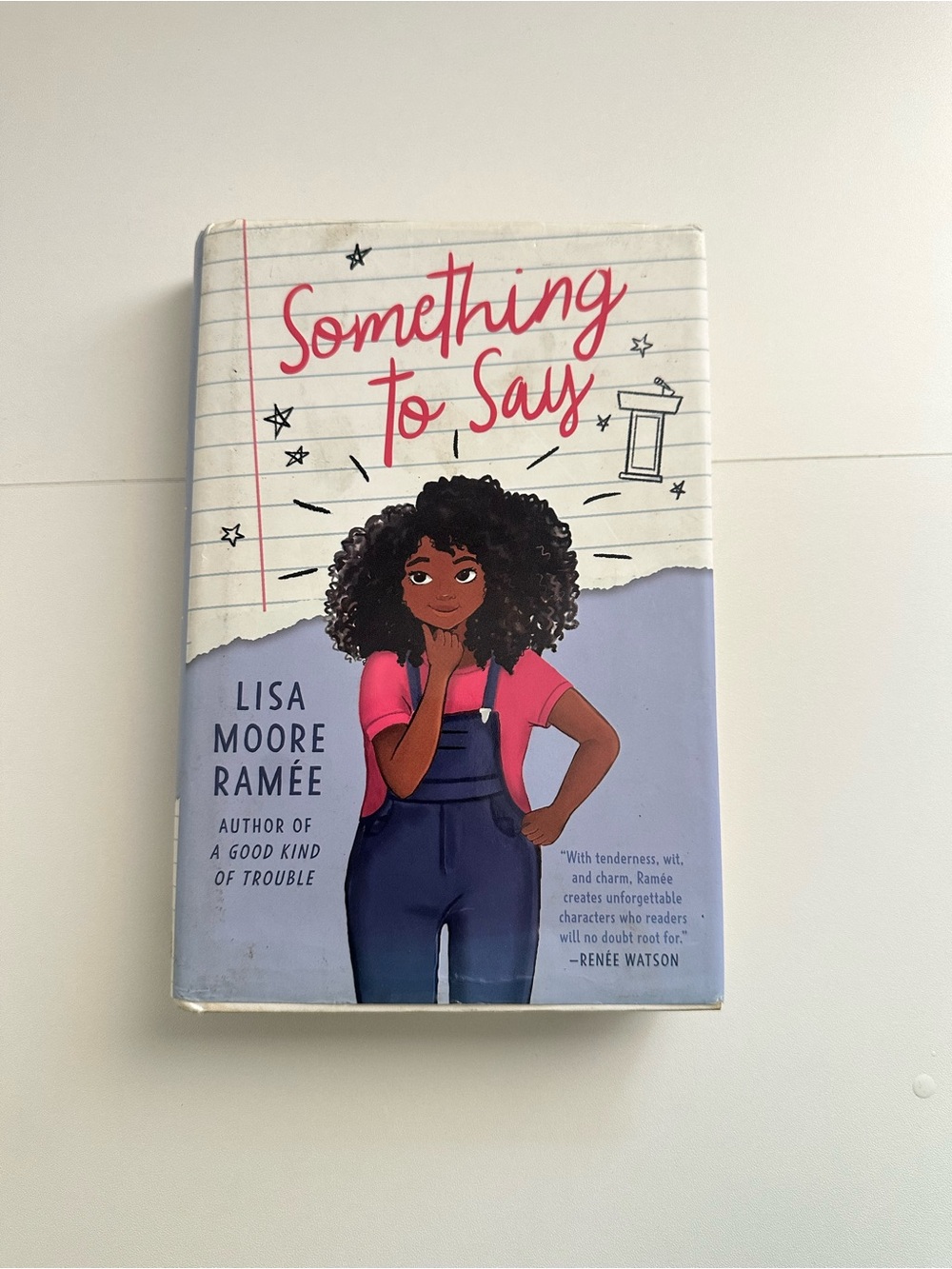 Something to Say by Lisa Moore Ramée — Illustrated Hardcover